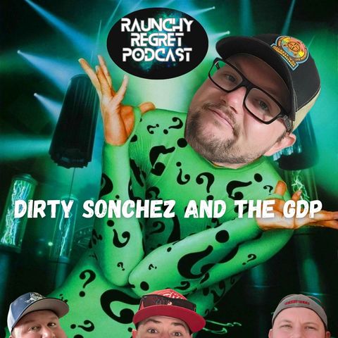 Dirty Sonchez and the GDP