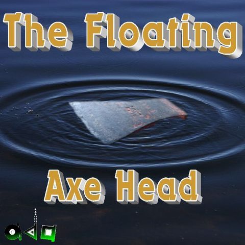 The Floating Axe Head