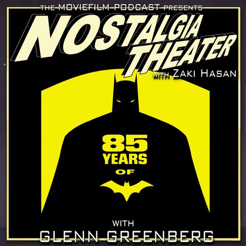 85 Years of Batman (with Glenn Greenberg)