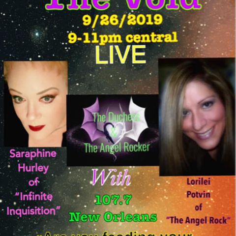 Tripping The Void With Lorilei Potvin & Saraphine Hurley Talking::: “Are You Feeding Your Delusions?”