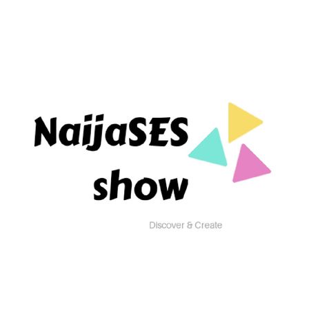 NEpisode 8 - NaijaSES show