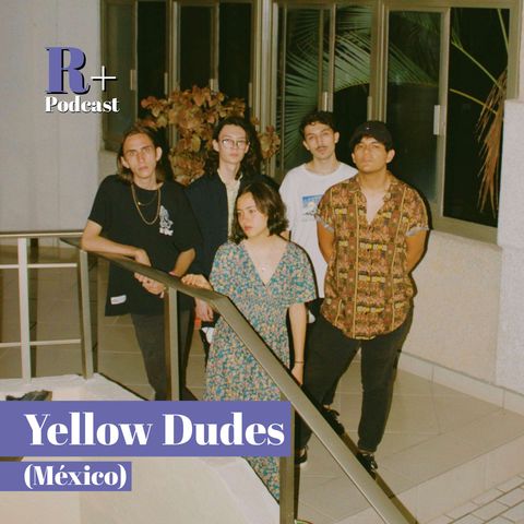 Entrevista Yellow Dudes (Tepic, México)
