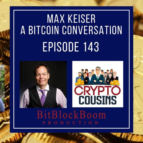 Max Keiser - A Bitcoin Conversation