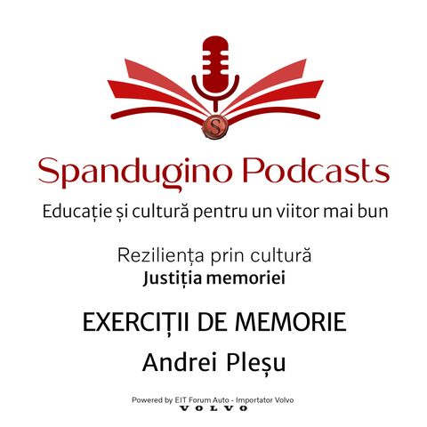 Reziliența prin cultură. Andrei Pleșu | EXERCIȚII DE MEMORIE