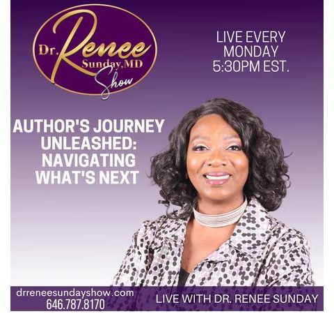 Author's Journey Unleashed: Navigating What's Next host Dr. Renee Sunday