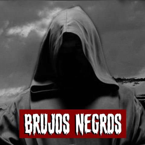 Brujos negros | Historias reales de terror