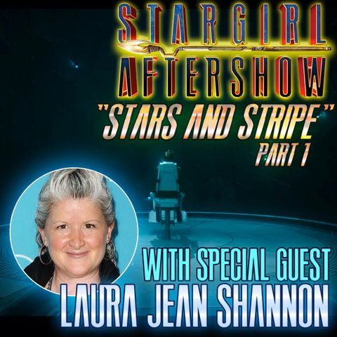 Stars and STRIPE part 1 with guest LAURA JEAN SHANNON