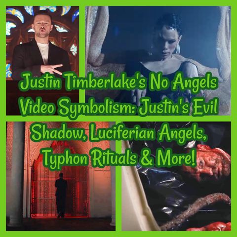 Justin Timberlake's No Angels Video Symbolism: Justin's Evil Shadow, Luciferian Angels, Typhon Rituals & More!