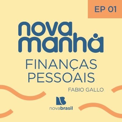 Finanças pessoais com Fábio Gallo - #1 - Como tratar as nossas finanças?