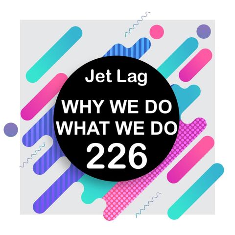226 | Jet Lag