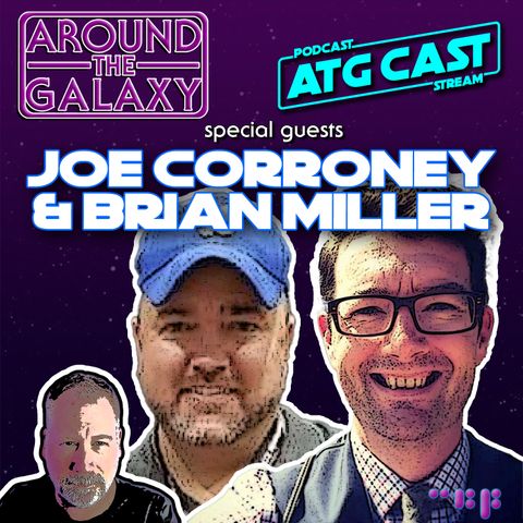 ATG158. Joe Corroney & Brian Miller: The Art of Star Wars