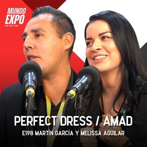 E198 Martín García - Perfect Dress / Melissa Aguilar - AMAD