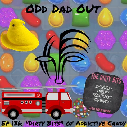 Dirty Bits of Addictive Candy ODO 136
