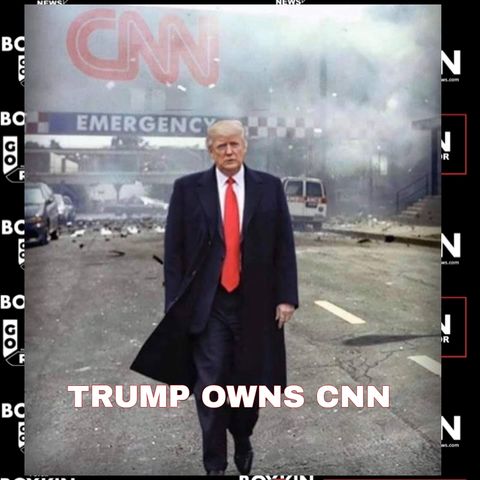 TRUMP OWNS CNN