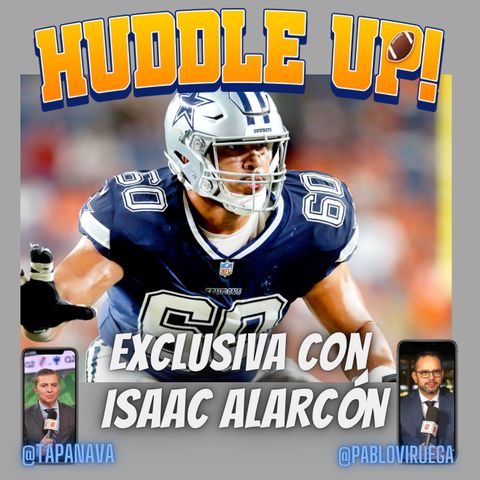 Entrevista Exclusiva con Isaac AlarcónIsaac Alarcón es cambiado a la defensiva con #Cowboys además re #HuddleUP #NFL @TapaNava @PabloViruega