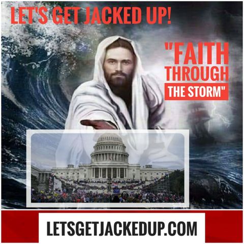 LET'S GET JACKED UP!  Faith in The Storm