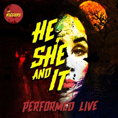 He, She and It (Performed Live)