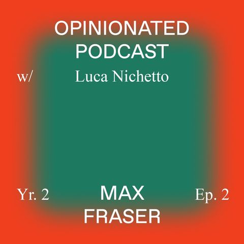 Luca Nichetto with Max Fraser