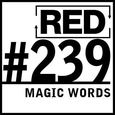 RED 239: True Influence (And How To Get It)