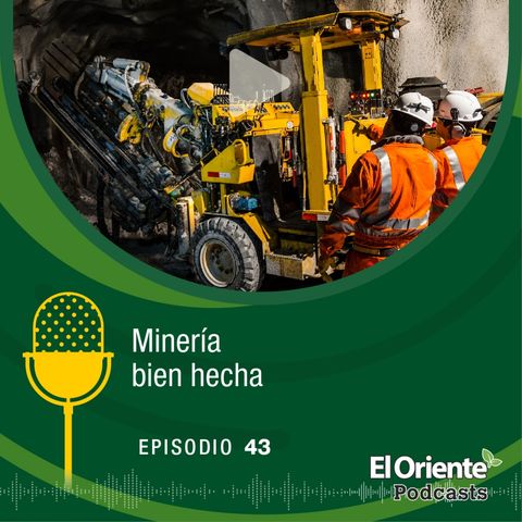 Episodio 43 - Minería Bien Hecha