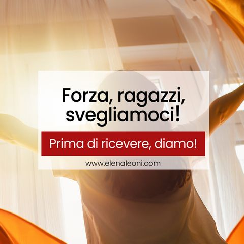 Prima di ricevere, diamo!