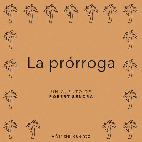#40 La prórroga, de Robert Sendra