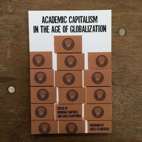 Academic Capitalism in the Age of Globalization