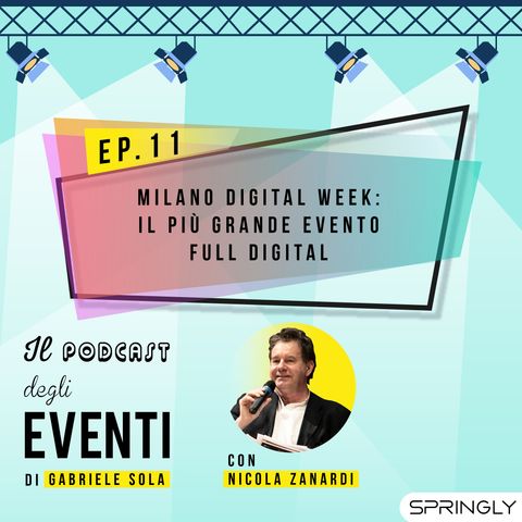 Milano Digital Week: il più grande evento full digital