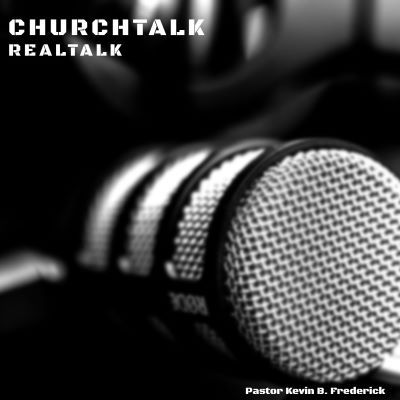 Introduction to Church Talk Real Talk