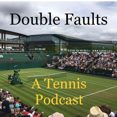 Episode 5: French Open review and Wimbledon forecast
