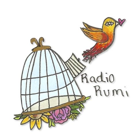 Radio Rumi Program 5: The Courage to Speak of Love