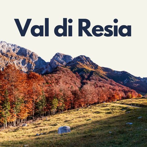 136 - Il bosco di Dio: Val di Resia | Anna Micelli