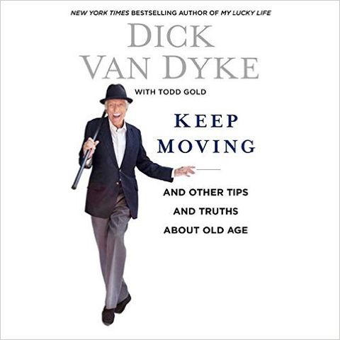 Dick Van Dyke Keep Moving