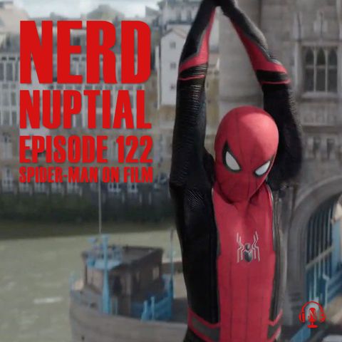 Episode 122 - Spider-Man on Film