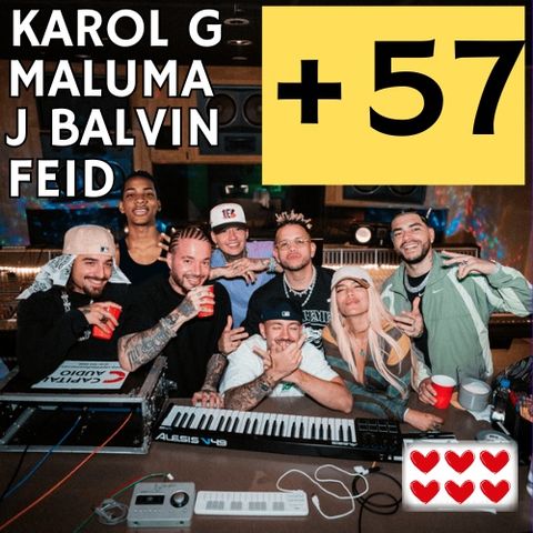 +57 - KAROL G, Feid, DZFM, Ovy On The Drums, J Balvin, Maluma, Ryan Castro, Blessd