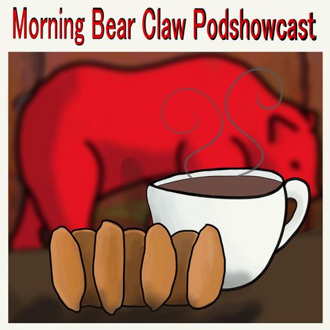 Good Morning Bear Claw Show