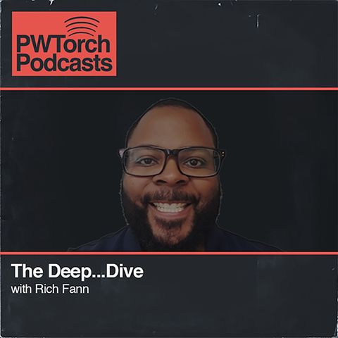 PWTorch Podcast - The Deep...Dive w/Rich Fann