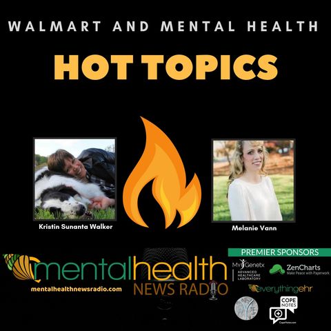 Hot Topics: Walmart and Mental Health