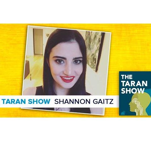 Taran Show 46 | Shannon Gaitz