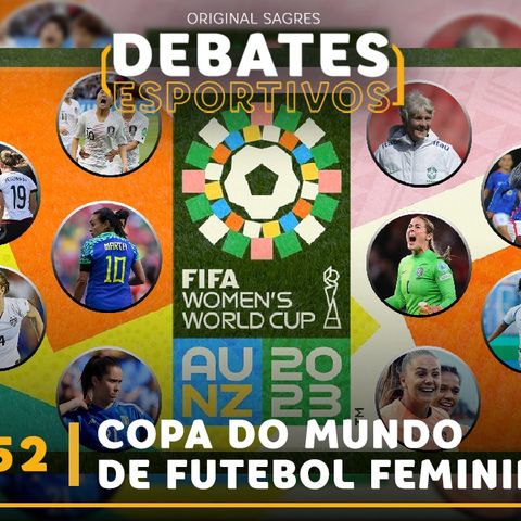 #152 | Vai começar a Copa do Mundo Feminina