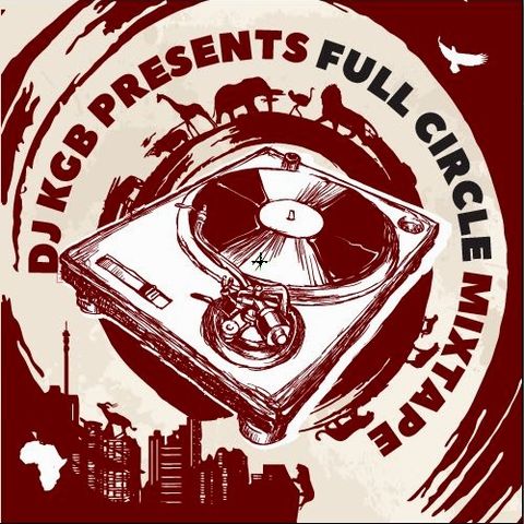 DJ KGB - "FULL CIRLE MIXTAPE" 2018