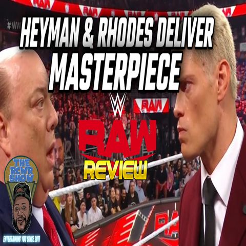 Episode 1000: Heyman & Rhodes Deliver A Masterpiece Segment! The RCWR Show 2/6/23