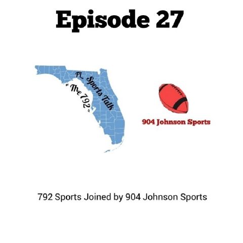 Episode 27 - 792FL_SportsPodcast