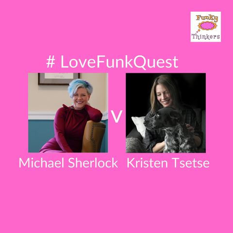 FunkQuest - Season 1 - Michael Sherlock v Kristen Tsetsi
