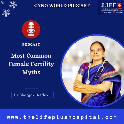 Most Common Female Fertility Myths | Best Gynecologists in Indiranagar, Bangalore | The Lifeplus Hospital