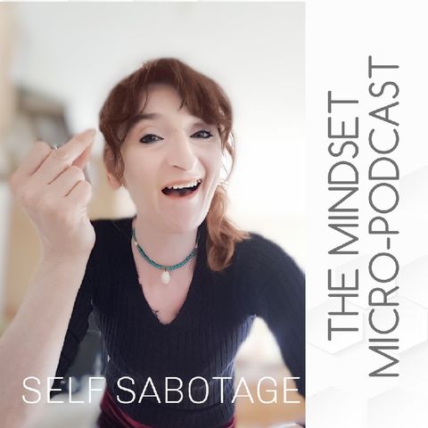 Are You Self Sabotaging?
