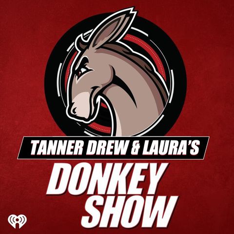 T&D Donkey Show Podcast for Tuesday - Laura Got A Turkey