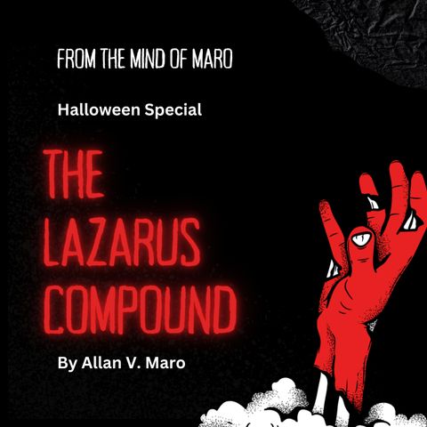 Halloween Special: The Lazarus Compound