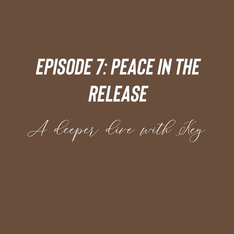 Episode 7 - Peace in the release