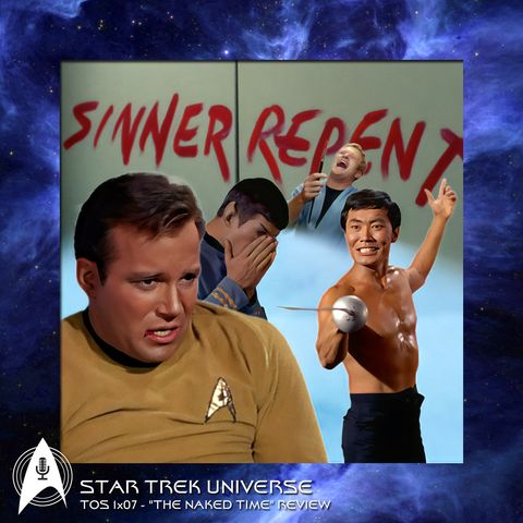 Star Trek 1x07 - "The Naked Time" Review